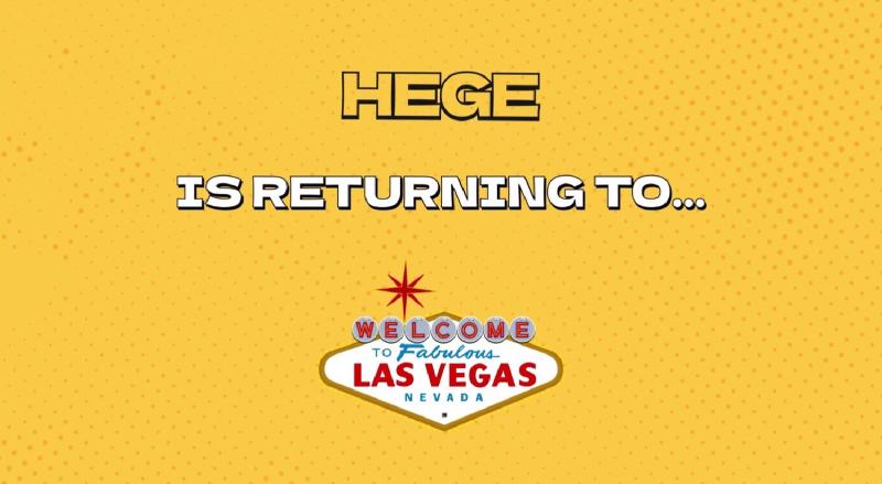 A yellow banner with the text 'HEGE IS RETURNING TO...' with a Las Vegas welcome sign below