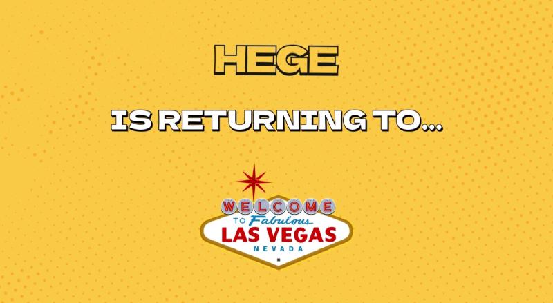 A yellow banner with the text 'HEGE IS RETURNING TO...' with a Las Vegas welcome sign below