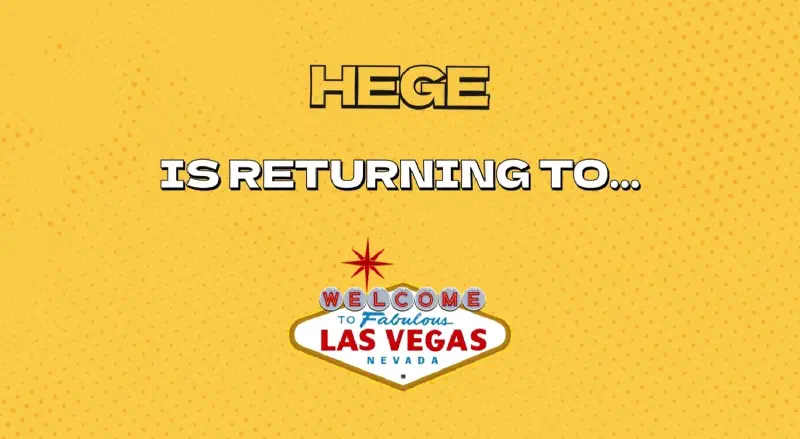 A yellow banner with the text 'HEGE IS RETURNING TO...' with a Las Vegas welcome sign below